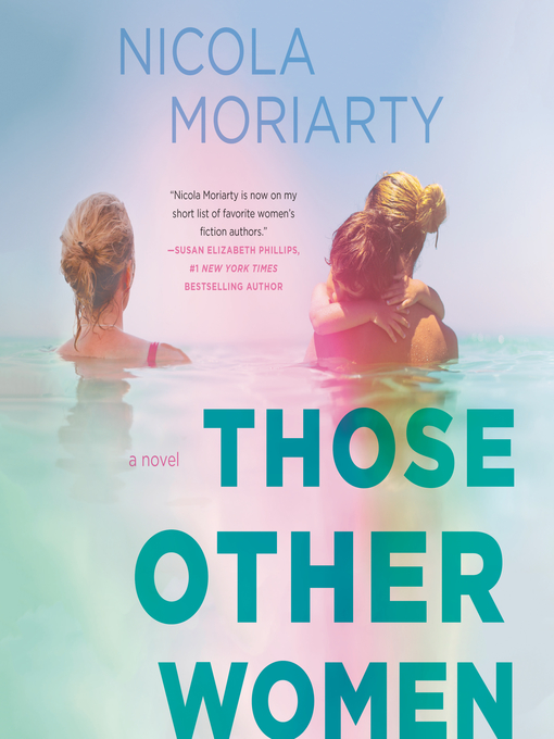 Title details for Those Other Women by Nicola Moriarty - Available
